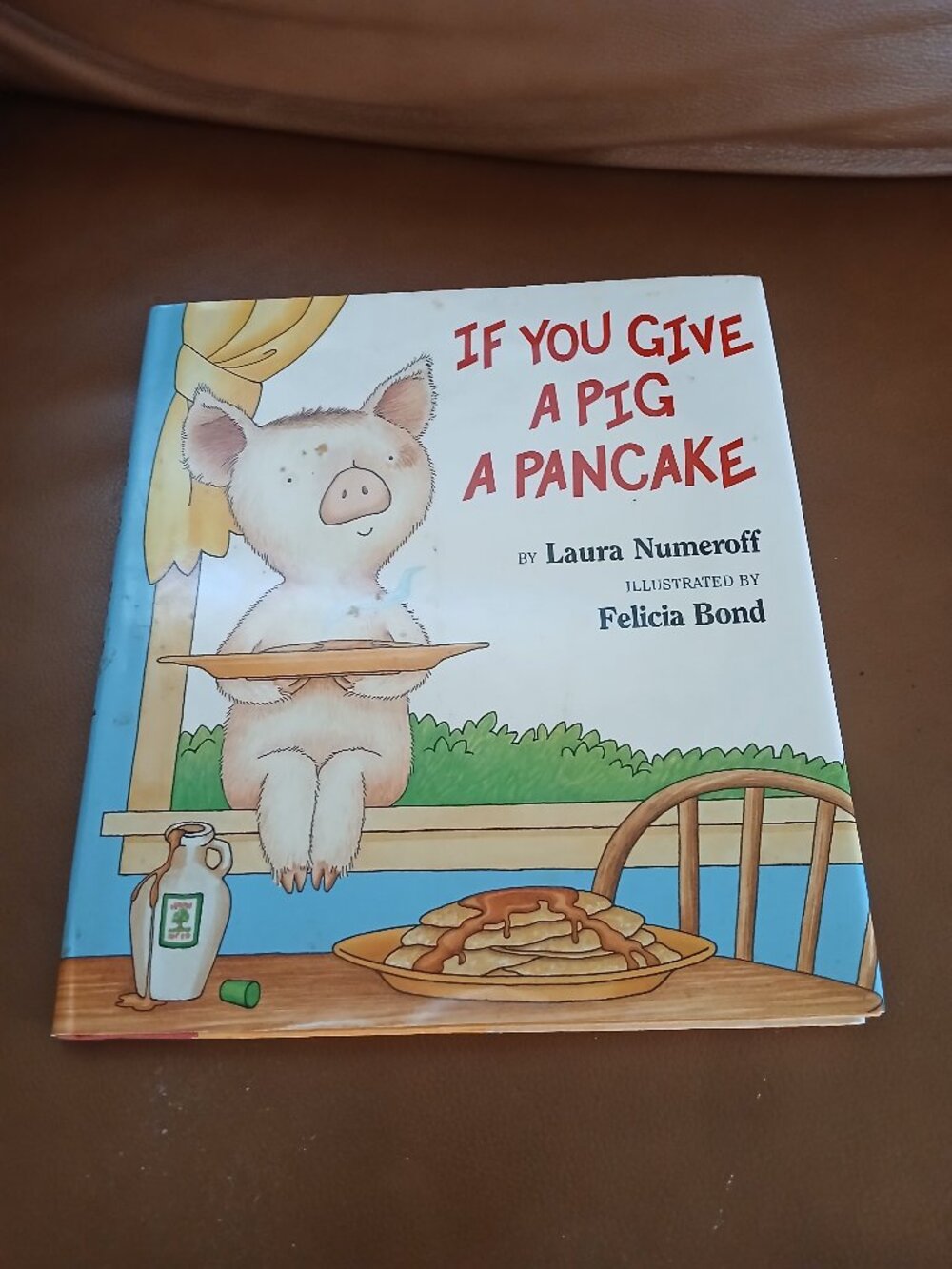 If you give a Pig a Pancake By Laura Numerroff Hardcover New